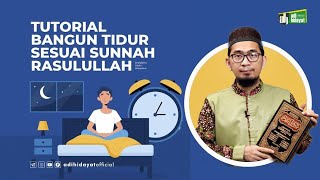 Download lagu Tutorial Bangun Tidur Sesuai Sunnah Rasulullah - Ustdaz Adi Hidayat mp3