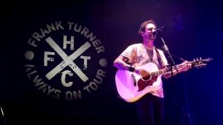 "The Sand in the Gears" - Frank Turner live @ Camden Roundhouse, London 14 May 2017