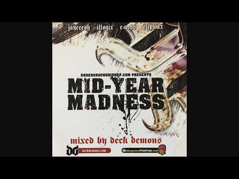 Jayceeoh, Illogix, E-Ness & Slipwax (Deck Demons) - Mid-Year Madness (Mixtape) (2005)