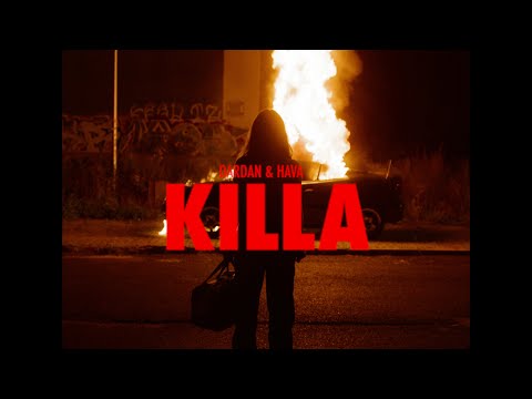 HAVA & DARDAN - Killa (Official Video)