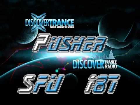 Pusher - San Francisco Underground 187 (Uplifting Trance Radio FREE DOWNLOAD)