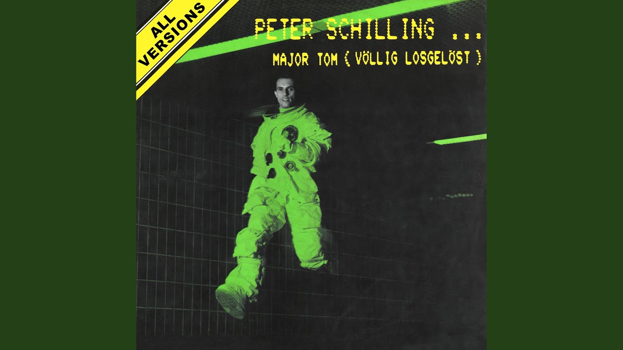 Cover for the song 'Major Tom (Völlig losgelöst)' by artist(s) 'Peter Schilling'