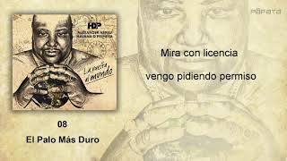 El Palo Más Duro Lyrics English Translation