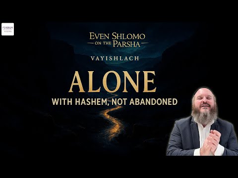 The Essential State of Loneliness | Reb Shlomo Carlebach on Vayishlach
