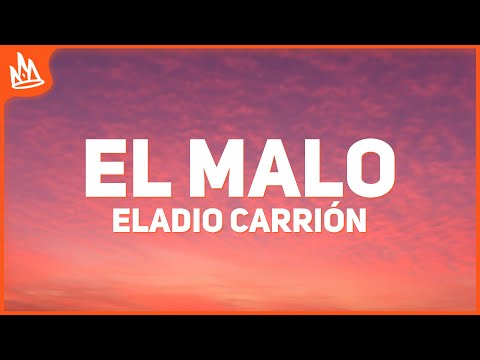 Eladio Carrión – El Malo [Letra] ft. Sech