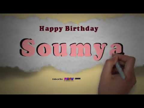 Happy Birthday Soumya | Whatsapp Status Soumya