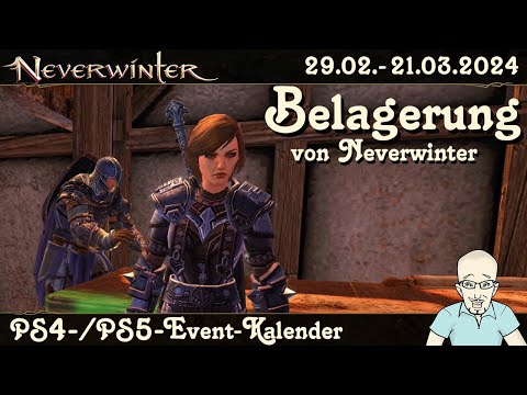 NEVERWINTER Belagerung von Neverwinter - Event-Kalender 29.2. - 21.3.2024 - PS4/PS5 Ereignis deutsch
