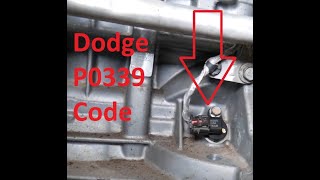 Causes and Fixes Dodge P0339 Code: Crankshaft Position Sensor A Circuit Intermittent
