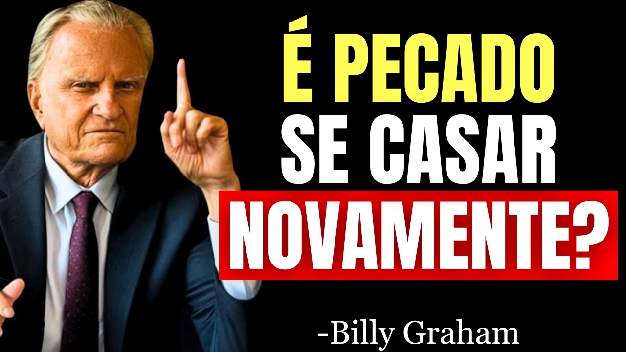 UM CRISTÃO PODE SE CASAR NOVAMENTE? JESUS ​​EXPLICA - Billy Graham