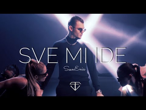 SEENENIS - SVE MI IDE (OFFICIAL VIDEO)