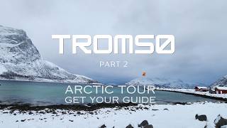 Tromso Norway Arctic Tour | DAY 2| Get Your Guide Arctic tour Tromso