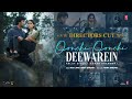 Oonchi Oonchi Deewarein Director S Cut Meezaan Anaswara Arijit Singh Manan Radhika Vinay Bhushan K