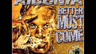 Aidonia - Better Must Come (I&#39;ve Seen) [Nov 2012] [Blackspyda Records]