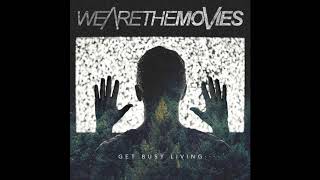 We Are The Movies- Get Busy Living... FULL EP | Ohio Punk Rock