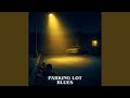 Parking Lot Blues