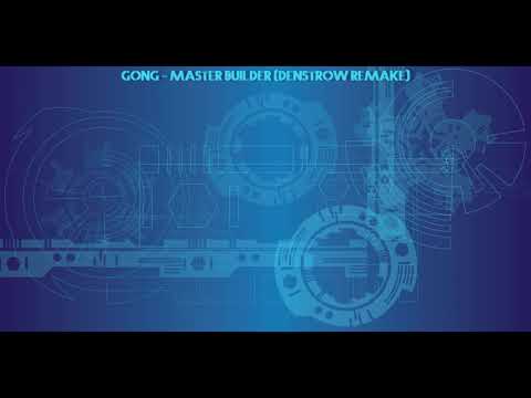Gong - Master Builder (Denstrow remix)