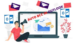 How to send automatically BCC  in Outlook