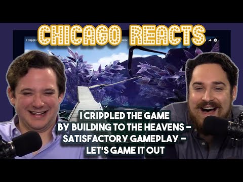 I Crippled the Game by Building to the Heavens Satisfactory gameplay - Let's Game It Out | FTR