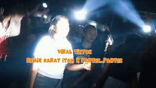 Download lagu VIRAL TIKTOK REMIX KARAT ITAM PANTEK PANTEK mp3 Download lagu VIRAL TIKTOK REMIX KARAT ITAM PANTEK PANTEK mp3