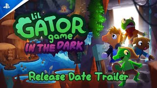 Lil Gator Game – In the Dark (Release Date Announcement)