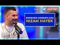 NIZAM HAYEK I ENTREVISTA COMPLETA