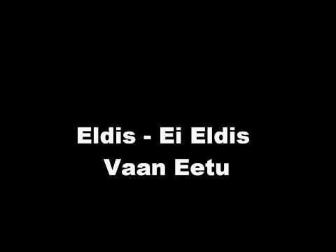 eldis - ei eldis vaan eetu