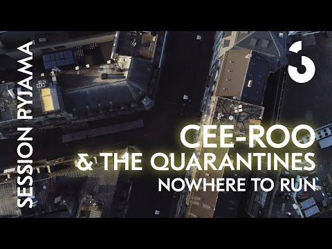 CEE-ROO - "Nowhere to run" - Session Pyjama