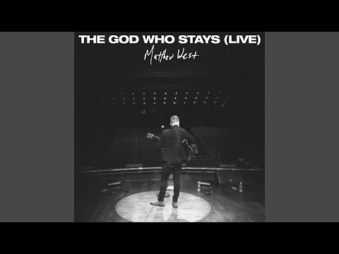 Video thumbnail for The God Who Stays (Live)