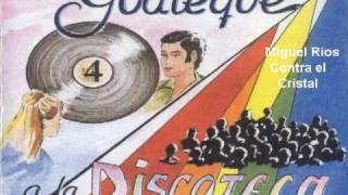 Miguel Rios - Contra el Cristal.