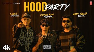 Hood Party (Official Video): Loka | Addy Nagar | Krish Rao | Latest Haryanvi Song | T-Series