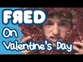 Fred on Valentine’s Day