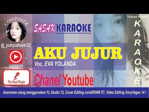 AKU JUJUR - EVA YOLANDA (Persi Karaoke)