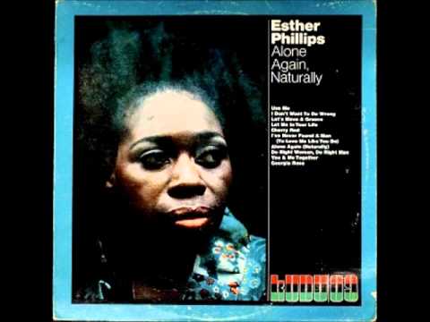 Esther Phillips - Alone Again , Naturally