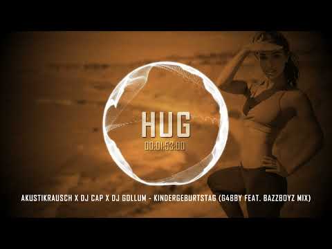 Akustikrausch x Dj Cap x Dj Gollum - Kindergeburtstag (G4bby feat Bazzboyz Mix)