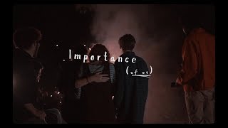 Importance (of us) - Official Trailer (2018)