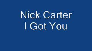 Nick Carter - I Got You