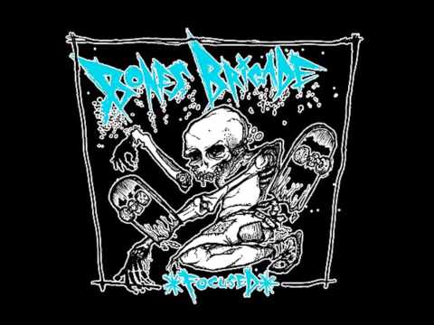 Bones Brigade - Focused (Full Album)