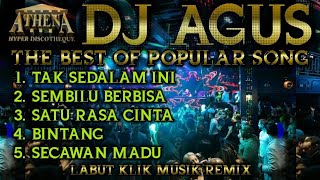 Download lagu DJ AGUS - THE BEST OF POPULAR SONG PART_1 || Banjarmasin Athena Mania Are You Ready mp3