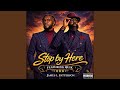 Stop By Here (feat. Quik)