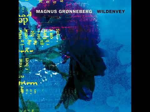 Magnus Grønneberg - Ringen (Herman Wildenvey) (med tekst)