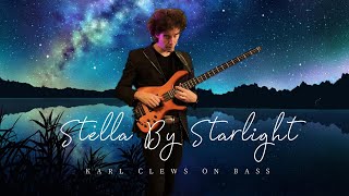 Stella by Starlight (solo bass arrangement) - Karl Clews on bass