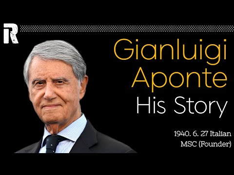 Gianluigi Aponte His Story (Italian / MSC Founder)