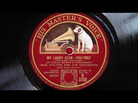 Jack Hylton and His Orchestra - My Lucky Star