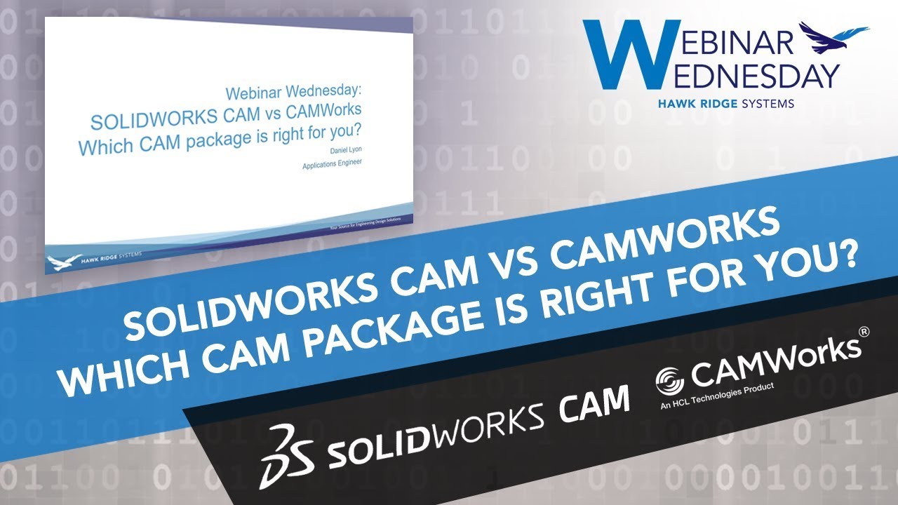Webinar Wednesday: SOLIDWORKS CAM vs. CAMWorks: Which CAM package is right for you?