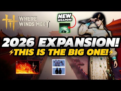 Where Winds Meet - 2026 Roadmap is INSANE | BIG Expansion SHOWCASE
