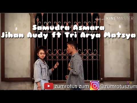 Samudra Asmara - Jihan Audy ft Tri Arya Matsya (video lirik)