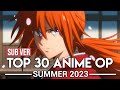 Top 30 Anime Openings Summer 2023 Subscribers Version