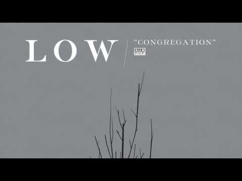 Low - Congregation
