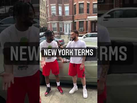 New York terms w/ Say Drilly
