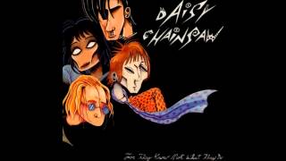 Diamond of the Desert - Daisy Chainsaw
